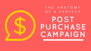 post purchase campaign